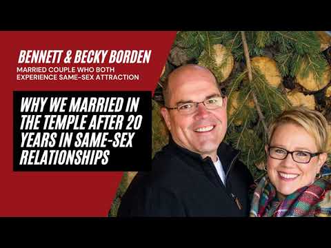 T10 Why We Married in the Temple After 20 Years in Same-Sex Relationships | Bennett & Becky Borden
