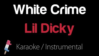 Lil Dicky - White Crime (Karaoke / Instrumental)