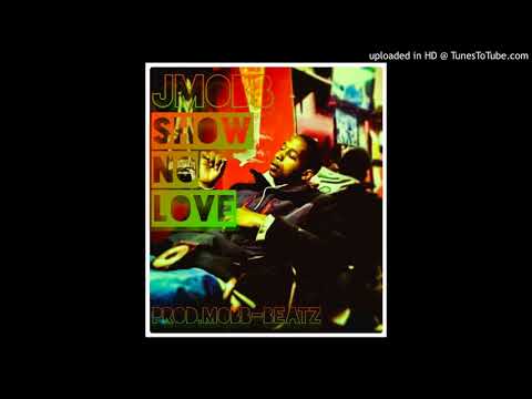JMOBB - Show No Love Prod.(Mobb Beatz)