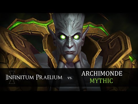 Infinitum Praelium vs Archimonde Mythic - Balance PoV