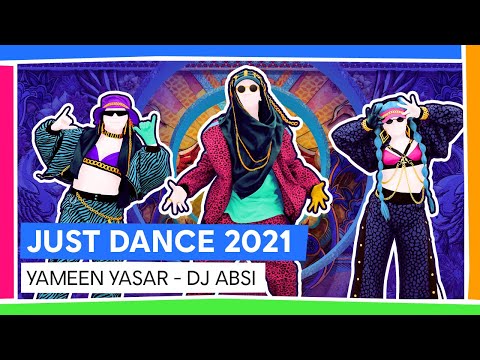 YAMEEN YASAR - DJ ABSI  | JUST DANCE 2021 [OFFICIAL]