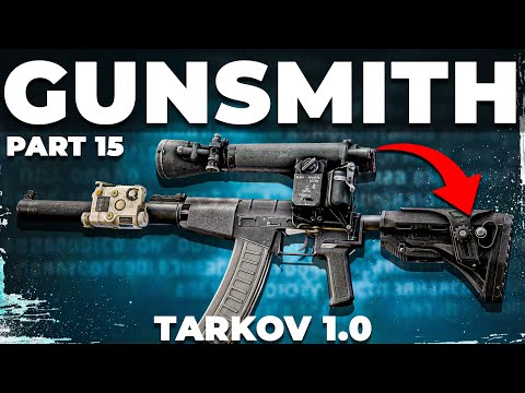 Gunsmith Part 15 - Patch 1.0 - Mechanic Task Guide