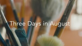 Three Days in August - Official Trailer 1