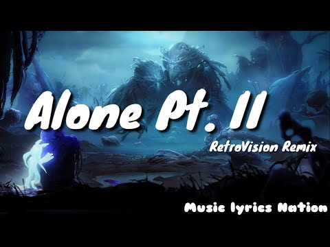 Alan Walker & Ava Max - Alone, Pt. II (RetroVision Remix) || Music lyrics Nation