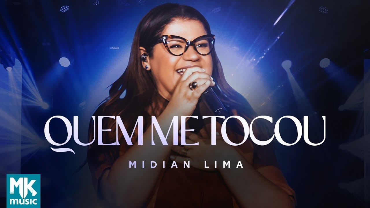Midian Lima - Quem Me Tocou (Ao Vivo)