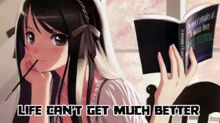 Nightcore - Life Can&#39;t Get Much Better