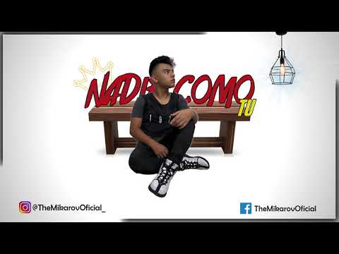 (Nuevo Trap Cristiano 2019)  Nadie Como Tu - The Mikarov 🔥 ESTRENO!!