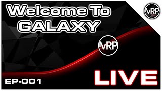 MRP Live | Welcome to Galaxy | EP-001