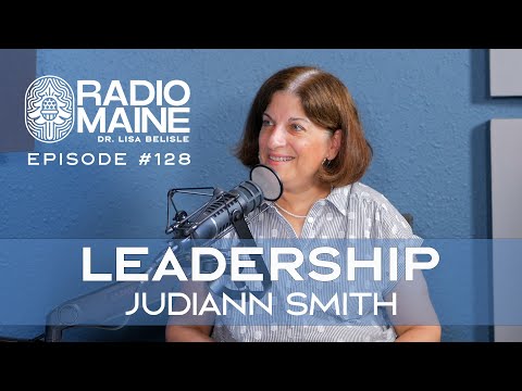 Radio Maine: The Mark of Strong Leadership: Judiann Smith