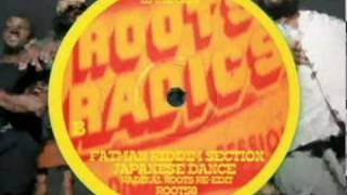 Fatman Riddim Section -  Japanese Dance (Radikal Roots Re-Edit)