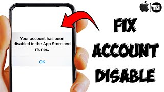 Your Account Has Been Disabled in the App Store and iTunes 2023 (100% Working)