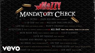 Mozzy - All Day (Audio) ft. The Jacka, TONE C., Lex Aura