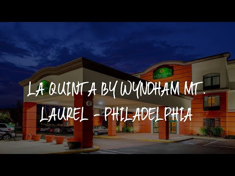 La Quinta by Wyndham Mt. Laurel - Philadelphia Review - Mount Laurel , United States of America