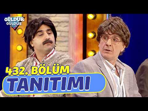 TV Programları Güldür Güldür Show – 432. Bölüm Tanıtımı - Ön İzleme Detayları