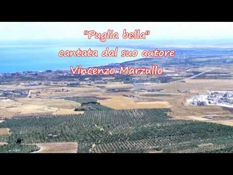 "Puglia bella" con la voce del suo autore Vincenzo Marzullo