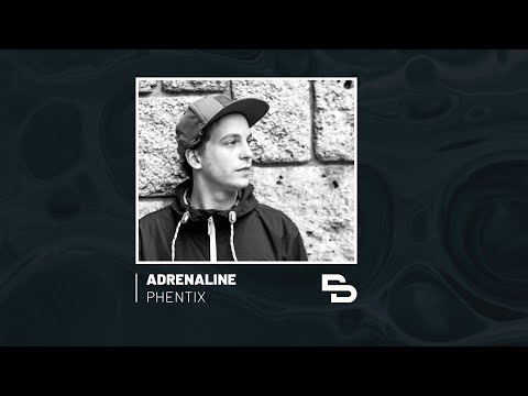 Adrenaline | Phentix