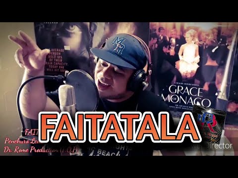 FAITATALA - Penehuro Lemauai ft King A (Dr. Rome Production)