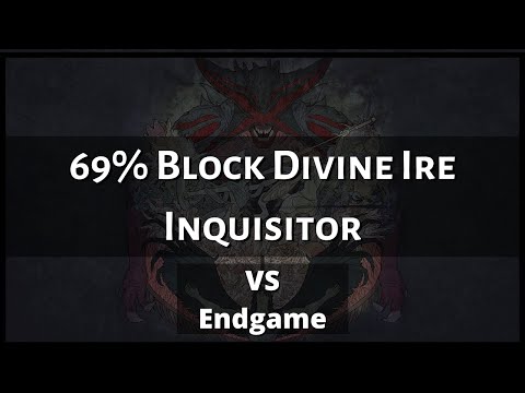 69% Block Divine Ire Inquisitor VS Endgame - PoE [3.9]