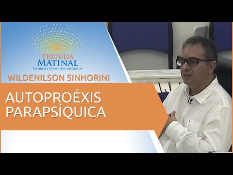 Tertúlia Matinal 27 - Autoproéxis Parapsíquica