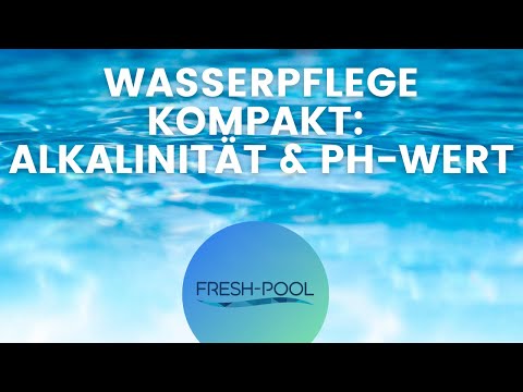 Kurz und Knapp: Alkalinität und pH-Wert