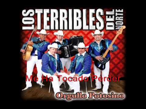 Los Terribles Del Norte - Me Ha Tocado Perder