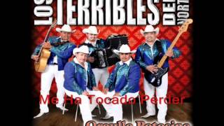 Los Terribles Del Norte - Me Ha Tocado Perder