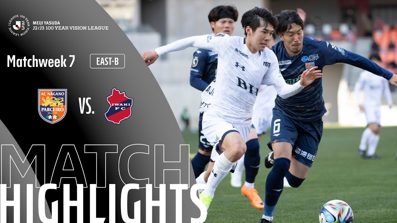 AC Nagano Parceiro vs Iwaki Highlights