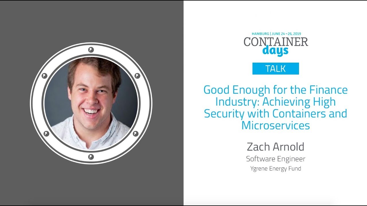 Good Enough for the Finance Industry: Achieving High Security - Zach Arnold