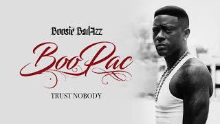 BOOSIE BADAZZ- TRUST NOBODY