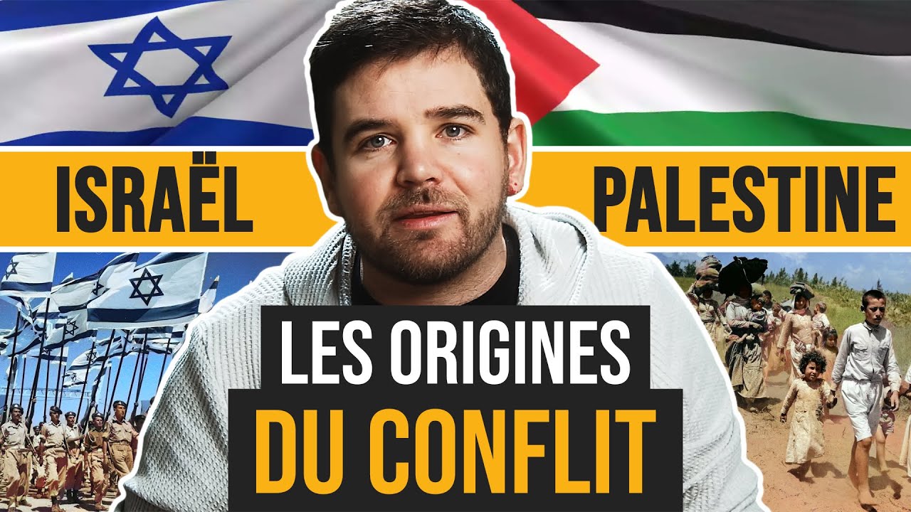 L'origine du conflit : de l’invention du sionisme à la création d’Israël