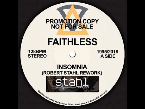 Faithless - Insomnia - Robert Stahl Rework