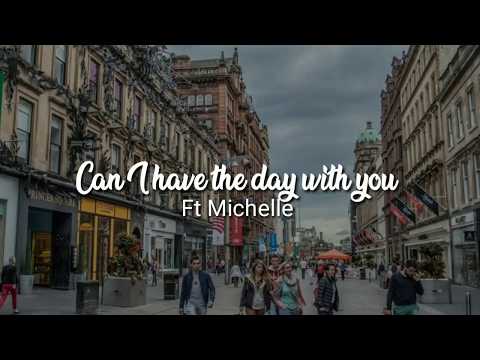 Can I Have The Day With You (LYRICS) - Sam Ock Ft Michelle | Terbaru