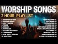 Top Worship Songs Of 2026 Nonstop Christian Worship Songs Playlist