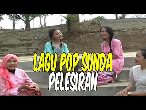 LAGU SUNDA: PELESIRAN