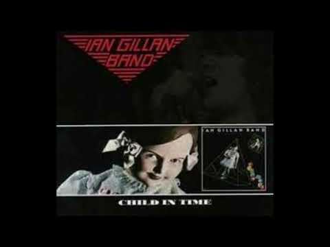 Ian Gillan Band - Child In Time (1976) [Full Album]