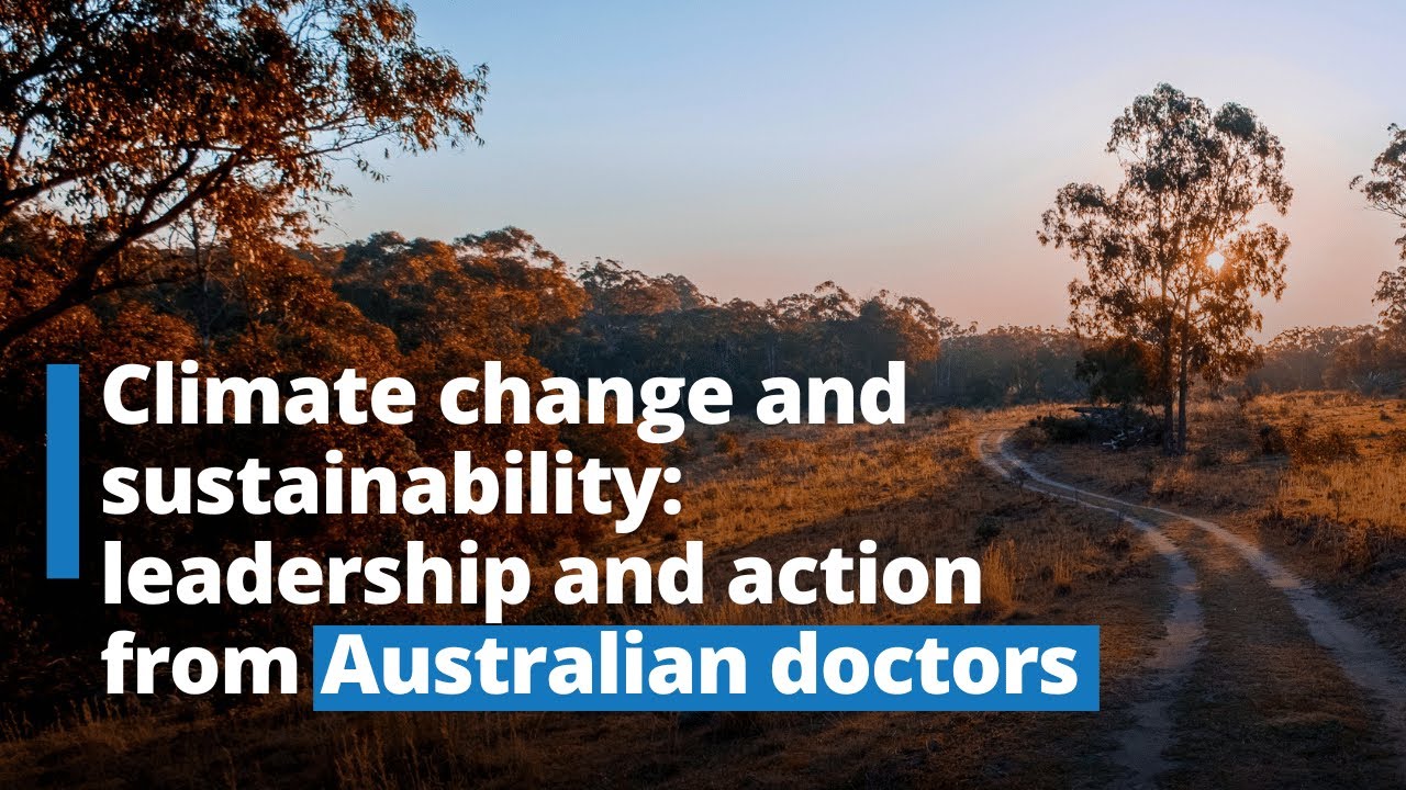 DEA x AMA Webinar 2025: Climate change & sustainability: leadership & action from Australian doctors