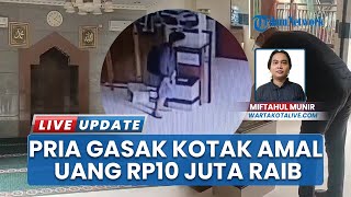 Kotak Amal di Musala Nurul Bashor Jaktim Dicuri, Pelaku Terekam CCTV Nekat Bawa Kabur Uang 10 Juta