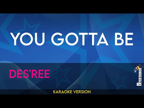 You Gotta Be - Des'ree (KARAOKE)