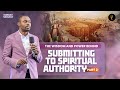 The Wisdom And Power Behind Submitting To Spiritual Authority Part 2 Phaneroo Sunday 348