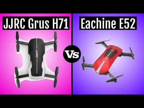 JJRC Grus H71 vs Eachine E52