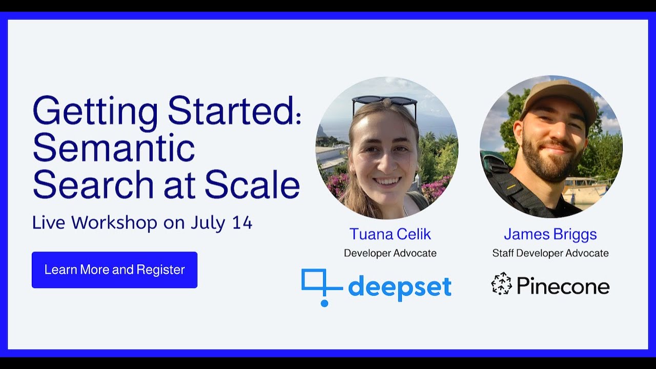 Getting Started: Semantic Search at Scale