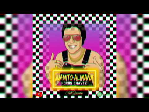 JUANITO ALIMAÑA x HORUS CHAVEZ (FULL GUARACHA) ALETEO • ZAPATEO