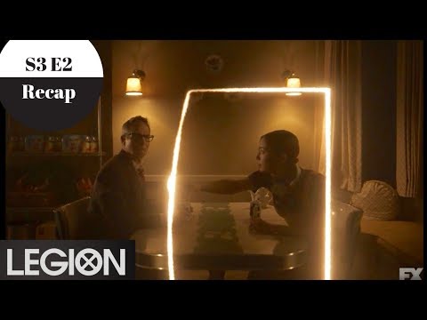 Legion - Season 3 Episode 2 Recap - Spoilers