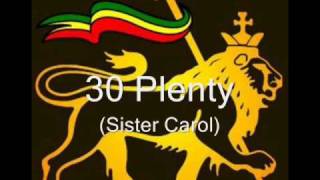 30 Plenty - Sister Carol