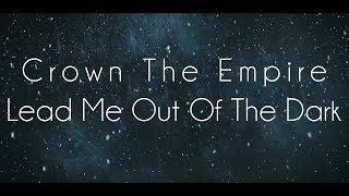 Crown The Empire - Lead Me Out of the Dark (Sub Español)