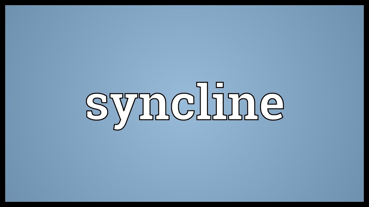 Syncline Meaning