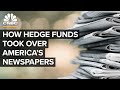 How Hedge Funds Took Over America's Struggling Newspaper Industry