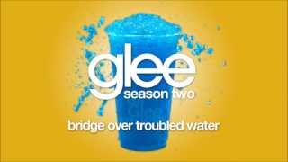 Bridge Over Troubled Water | Glee [HD FULL STUDIO]