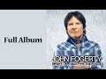 John Fogerty - Wrote A Song For Everyone - Full Album