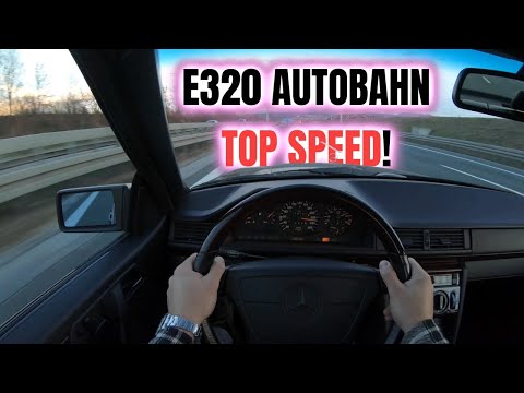 ㉦ Mercedes W124 - E320 AUTOBAHN TOP SPEED!